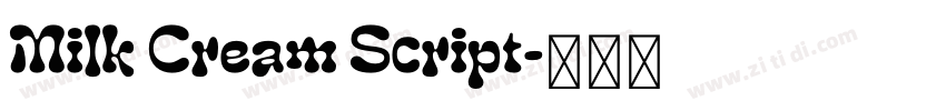 Milk Cream Script字体转换